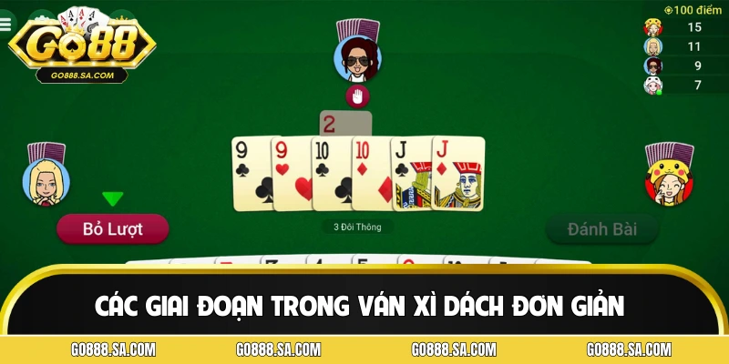 Các giai đoạn chơi trong ván xì dách đơn giản cho newbie